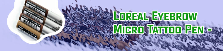 Loreal micro tattoo