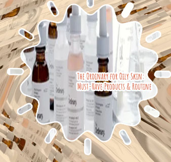 The ordinary products for oily skin